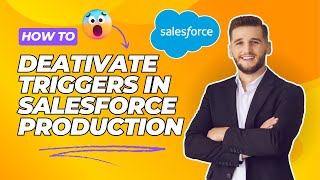 Deactivating a Salesforce Trigger on Production StepbyStep Guide [upl. by Hawger]