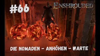 Enshrouded  Die Nomaden  Anhöhe  Warte  66 [upl. by Yannodrahc]