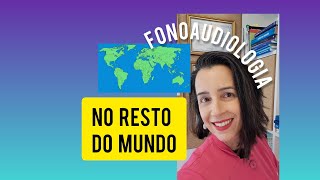 Como é a fonoaudiologia em outros países do mundo [upl. by Assilana874]