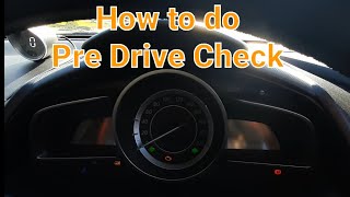 How to do Pre Drive Check [upl. by Ariaec512]