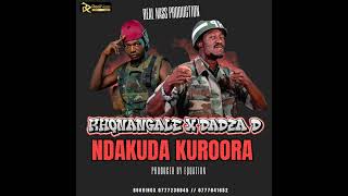 Khonangale x Dadza D  Ndakuda Kuroora [upl. by Oilerua]