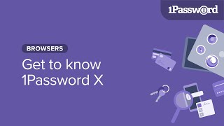 Get to know 1Password X [upl. by Bonina155]