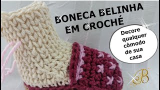 BONECA BÉLINHA EM CROCHÉ PORTA PAPEL HIGIÉNICO  PARTE 2 [upl. by Ekal]