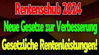 Rentenanpassung 2024 Neue Rentengesetze zur Stärkung der Gesetzlichen Rente [upl. by Reiniar417]