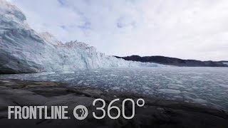 Greenland Melting 360°  FRONTLINE [upl. by Lechar]