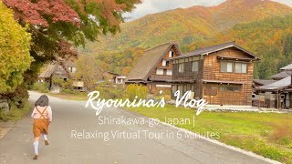 Shirakawago  Japanese Village Relaxing Virtual Tour in 6 Minutes [upl. by Neill]