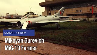 MikoyanGurevich MiG19 Farmer  A Short History [upl. by Merat940]