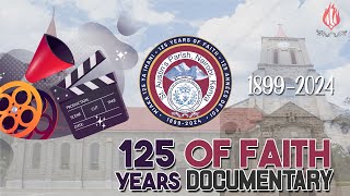 125 YEARS OF FAITH FULL DOCUMENTARY [upl. by Euhc]