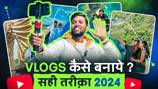 Vlogs कैसे बनाये  सही तरीक़ा  How To Make Vlogs in 2024  Travel VlogsMoto VlogsLifestyle Vlogs [upl. by Enilasor579]