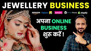 Artificial Jewellery Business 🔥 Sell on Amazon Flipkart amp Meesho  Ecommerce Business for Beginners [upl. by Yerocaj]