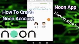 How To Create Noon Account  Noon Academy App Kaise Use Kare [upl. by Tolkan]