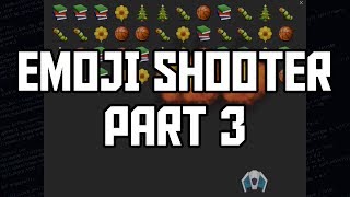 Emoji Shooter  Part 3  Python Game Tutorial [upl. by Belle]