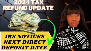 2024 TAX REFUND UPDATEREFUNDS APPROVEDIRS NOTICES and NEXT IRS DEPOSIT DATE [upl. by Incrocci]