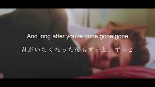 【和訳】Gone Gone Gone  Phillip Phillips [upl. by Jessen707]