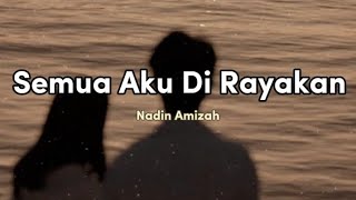 Nadin Amizah  Semua Aku Dirayakan lirik [upl. by Atiuqcaj]