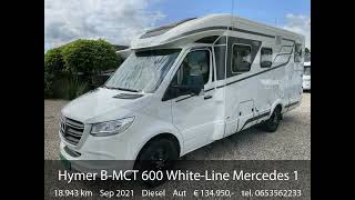 Hymer Mercedes BMCT 600 WhiteLine Automaat Enkele bedden [upl. by Eidnas]