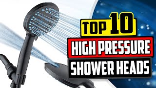 Top 10 Best High Pressure Shower Heads 2023 [upl. by Ahsirat]