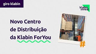 Conheça o novo Centro de Distribuição da Klabin ForYou [upl. by Kelula]