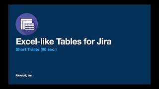 Excellike Tables for Jira  Get Started [upl. by Keheley]