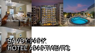 Savoy Park Hotel Apartments [upl. by Amar793]