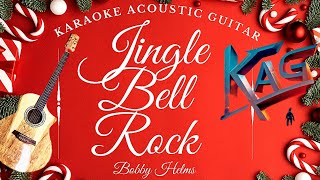 Jingle Bell Rock  Bobby Helms Karaoke Acoustic Guitar KAGacoustickaraoke karaoke lyrics [upl. by Leak]