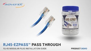 RJ45EZPASS™ PassThrough Modular Plug Demonstration [upl. by Bella6]