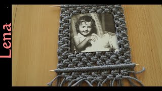 𝗠𝗮𝗰𝗿𝗮𝗺𝗲 with 𝗟𝗲𝗻𝗮 🖼 Makramee Fotorahmen Bilderrahmen als Geschenk 🖼 Macrame Photo Frame Wall Hanging [upl. by Bellanca]