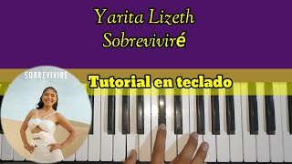 Yarita Lizeth  Sobreviviré  Tutorial en teclado [upl. by Rramed]