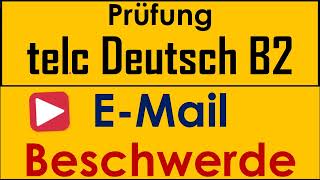 telc B2  EMails schreiben  Beschwerdebrief telc b2 EMail Beschwerde dtbb2 telcb2 [upl. by Attela]