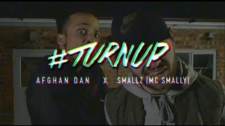 BGMedia  Afghan Dan X Smallz Mc Smally  TURNUP [upl. by Bartley]