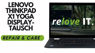 Lenovo ThinkPad X1 Yoga Displaytausch [upl. by Mathre]