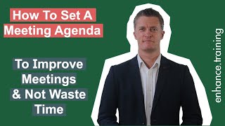 How to Set A Meeting Agenda  to improve meetings and not waste time [upl. by Aranat]