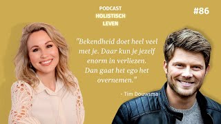 Aflevering 86 Tim Douwsma over spiritualiteit bijdragen aan een mooiere wereld en holisme [upl. by Lathrope]