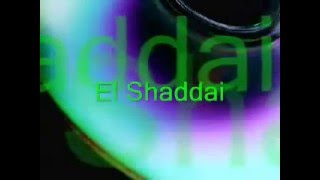 EL SHADDAI  Música Cristiana Evangélica [upl. by Evars]