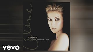 Céline Dion  Lets Talk About Love Official Audio [upl. by Eonak]