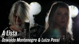 Luiza Possi e Oswaldo Montenegro  quotA Listaquot [upl. by Lattie]