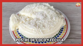 CÓMO hacer POSTRE de COCO y MAIZENA  RECETA de NATILLA de COCO [upl. by Hosbein]