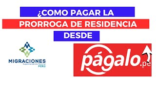 Cómo pagar la Prórroga de Residencia por PAGALOPE  2024 [upl. by Aneeuqahs]