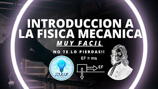 Introducción a la física mecánica [upl. by Nevur]