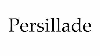 How to Pronounce Persillade [upl. by Carder]