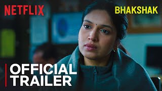 Bhakshak  Official Trailer  Bhumi Pednekar Sanjay Mishra Aditya Srivastava amp Sai Tamhankar [upl. by Ahtnamas641]