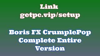 🔸Boris FX CrumplePop Complete🎳 HOW TO INSTALL 💻PCLAPTOP TUTORIAL 2024 no charge👻 [upl. by Yrelle390]