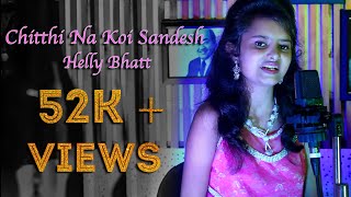 Chitthi Na Koi Sandesh  Cover Song  Helly Bhatt  Saahil Aanand  Ramzat Studio [upl. by Karlyn471]