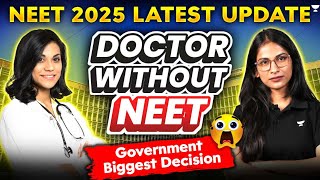 🔴 NEET 2025 Latest Update  No NEET Required to Become A Doctor 😱  Big Government Decision [upl. by Stanley417]