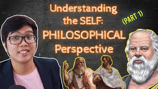 Understanding The Self Philosophical Perspective  Ancient Greeks and others  Tagalog Lecture [upl. by Miguelita]