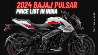 2024 Bajaj Pulsar Price List in India All Pulsar Bikes [upl. by Mairym]