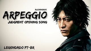 Judgment  ArpeggioOpening Song by Alexandros Legendado PTBR  Traduçãoadaptação [upl. by Aicarg]