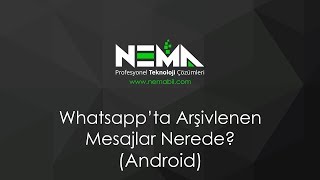 Whatsapp’ta Arşivlenen Mesajlar Nerede Android [upl. by Vasyuta]