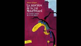 quotLa sorcière du placard aux balaisquot 3è et dernière partie de Pierre Gripari ed Gallimard [upl. by Nevsa]