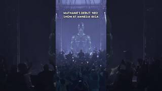 Mathame debuted their new show at Amnesia Ibiza [upl. by Erodeht]